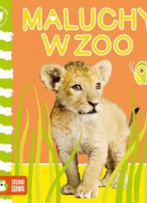 Mali przyjaciele. Maluchy w zoo