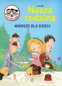 Nasza Rodzina. Wiersze dla dzieci