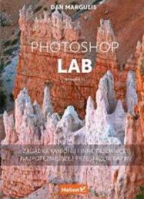 Photoshop LAB. Zagadka kanionu i inne tajemnice