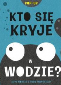 Kto się kryje w wodzie?