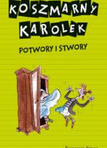Koszmarny Karolek. Potwory i stwory