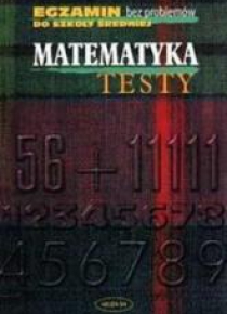 Egzamin bez problemów - Matematyka testy