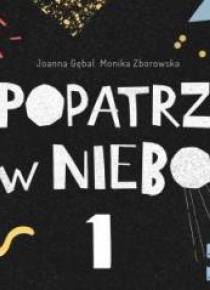 Popatrz w niebo cz. 1