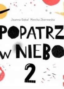 Popatrz w niebo cz. 2
