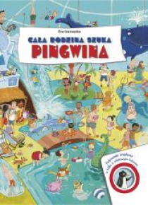 Cała rodzina szuka pingwina