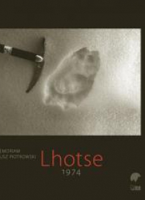 Lhotse 1974. In memoriam Tadeusz Piotrowski