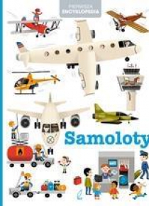 Pierwsza encyklopedia. Samoloty