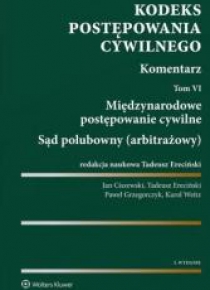 Kodeks postępowania cywilnego. Komentarz T.6