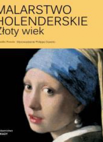 Malarstwo holenderskie. Złoty wiek