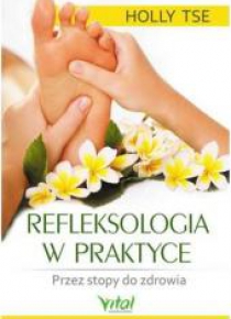 Refleksologia w praktyce