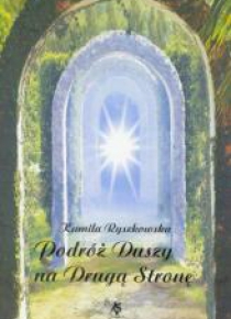 Podróż Duszy na Drugą Stronę