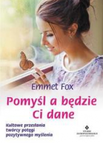 Pomyśl a będzie ci dane