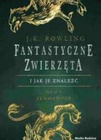 Fantastyczne zwierzęta i jak je znaleźć