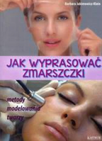 Jak wyprasować zmarszczki