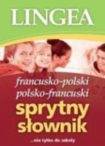 Sprytny słownik francusko-pol i pol-franc. w.2017
