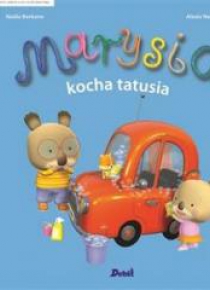 Marysia kocha tatusia