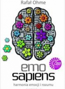 Emo Sapiens. Harmonia emocji i rozumu