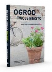 Ogród twoje miasto