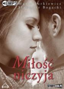 Miłość niczyja. Audiobook