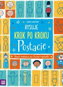 Rysuję krok po kroku. Postacie