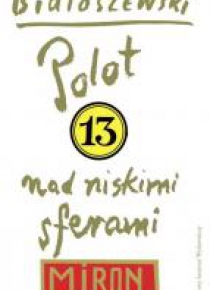 Utwory zebrane Tom 13. Polot nad niskimi sferami