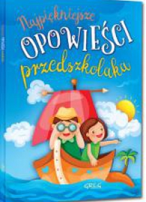 Najpiękniejsze opowieści przedszkolaka