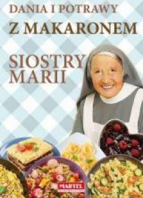 Dania i potrawy z makaronem Siostry Marii