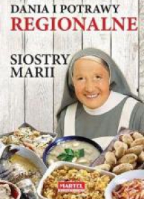 Dania i potrawy regionalne Siostry Marii