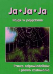 Ja, ja, ja. Pająk w pajęczynie