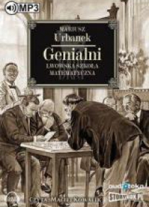 Genialni Lwowska szkoła matematyczna audiobook