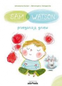 Sam i Watson przeganiają gniew