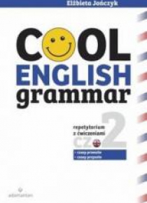 Cool English Grammar. Część 2 wyd.2017