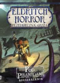 Eldritch Horror: Pod Piramidami GALAKTA