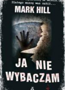 Ja nie wybaczam