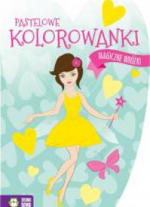Pastelowe kolorowanki. Magiczne wróżki