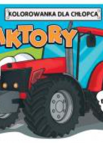 Kolorowanki dla chłopców. Traktory