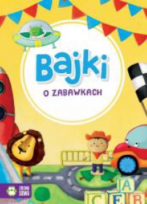 Bajki o zabawkach