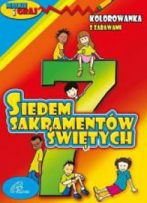 Kolorowanka z zabawami. 7 Sakramentów Świętych