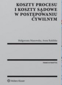 Koszty procesu i koszty sądowe w postęp.cywilnym