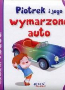 Piotrek i jego wymarzone auto