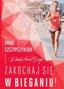 Zakochaj się w bieganiu!