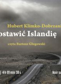 Zostawić Islandię. Audiobook