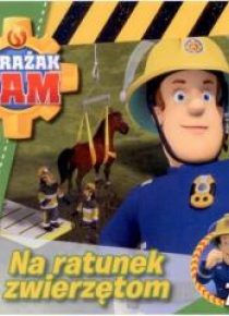 Strażak Sam 7. Na ratunek zwierzętom