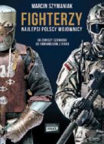 Fighterzy. Najlepsi polscy wojownicy