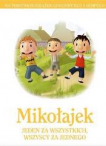 Mikołajek. Jeden za wszystkich, wszyscy za jednego