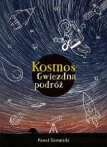 Kosmos. Gwiezdna podróż