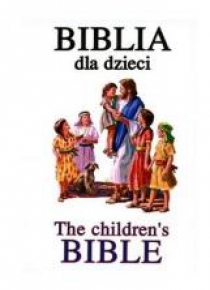 Biblia dla dzieci / The children's Bible w.pol-ang