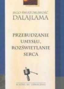 Przebudzenie umysłu, rozświetlanie serca
