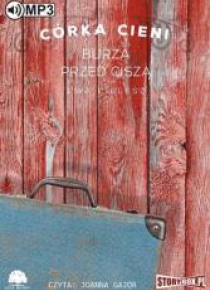 Córka Cieni. Burza przed ciszą. Audiobook