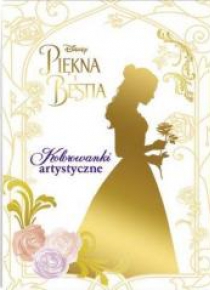 Piękna i Bestia. Kolorowanki artystyczne